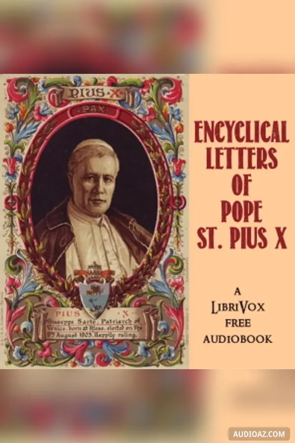 Encyclical Letters of Pope St. Pius X