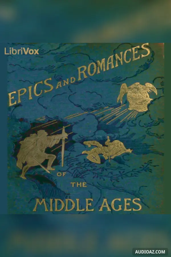 Epics and Romances of the Middle Ages