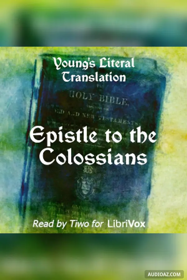 Bible (YLT) NT 12: Epistle to the Colossians (Version 2)