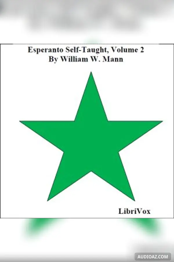 Esperanto Self-Taught with Phonetic Pronunciation, Volume 2