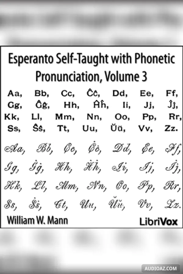 Esperanto Self-Taught with Phonetic Pronunciation, Volume 3