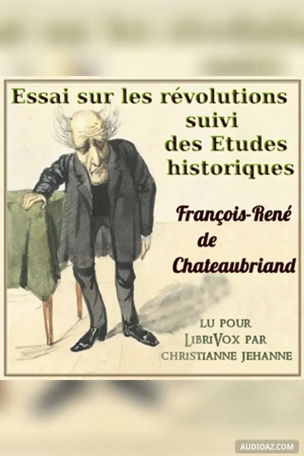 Essai sur les révolutions suivi des Etudes historiques