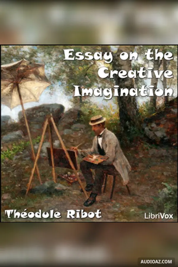 Essay on the Creative Imagination