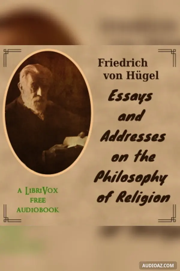 Essays and Addresses on the Philosophy of Religion