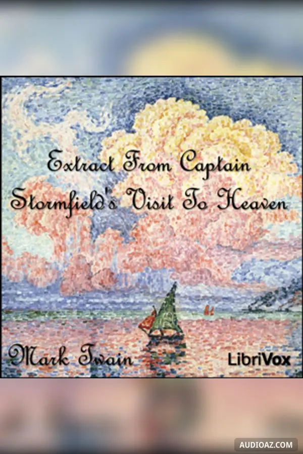 Extract from Captain Stormfield's Visit To Heaven (version 2)