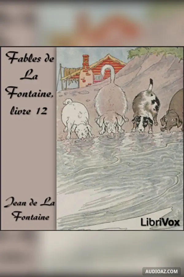 Fables de La Fontaine, livre 12