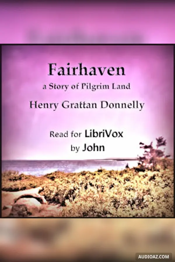 Fairhaven; a Story of Pilgrim Land