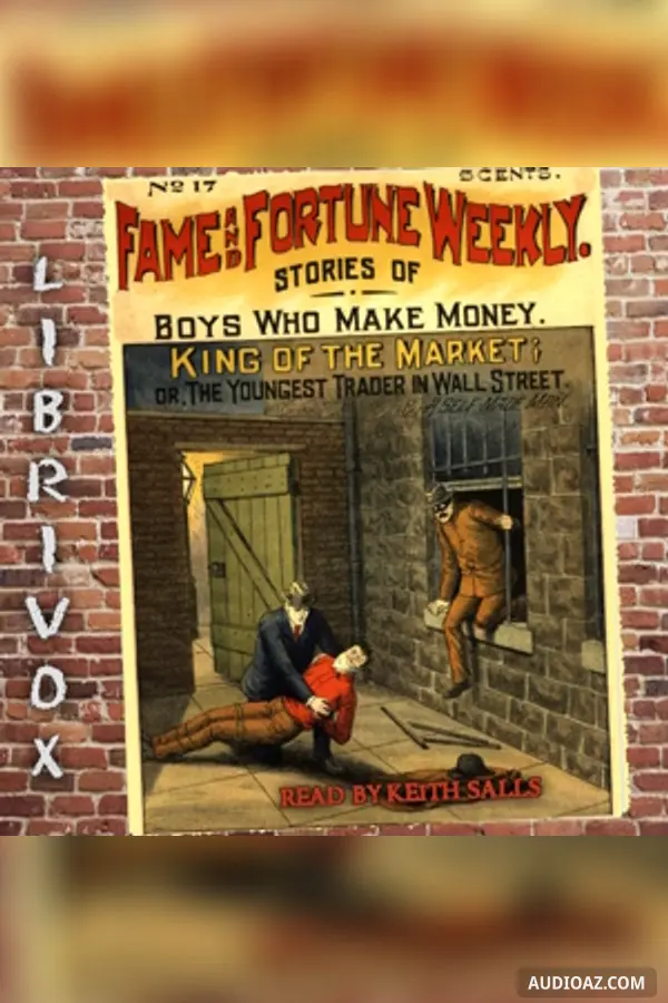 Fame and Fortune Weekly No. 17: King of the Market