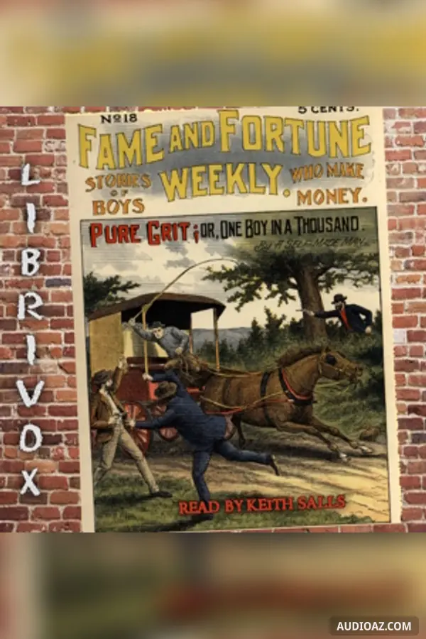 Fame and Fortune Weekly No. 18: Pure Grit