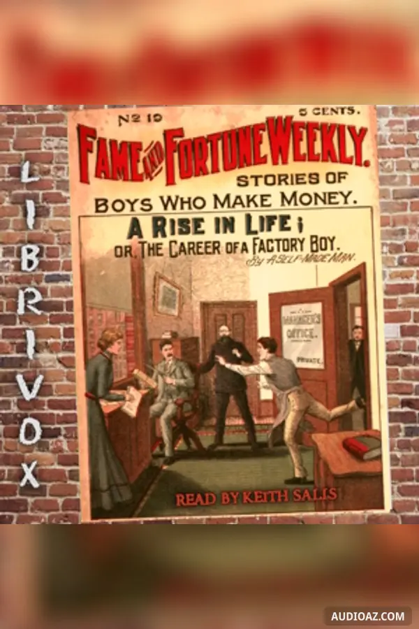 Fame and Fortune Weekly No. 19: A Rise in Life