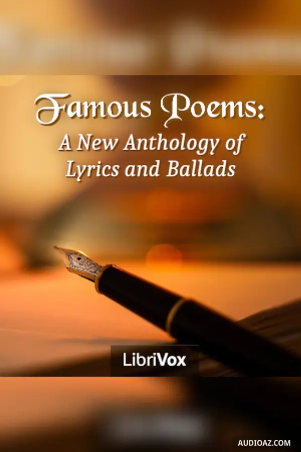 Famous Poems: A New Anthology Of Lyrics And Ballads