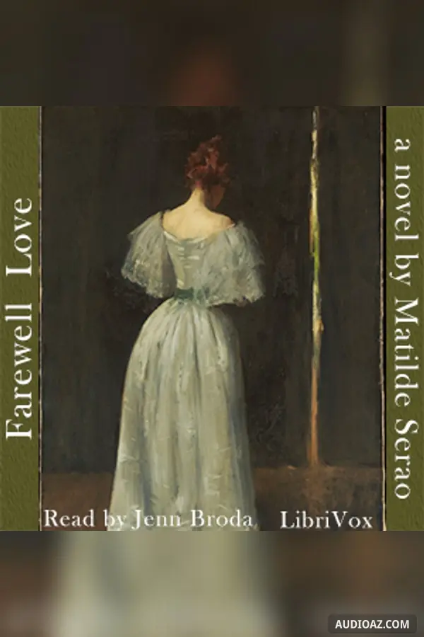 Farewell Love! A Novel