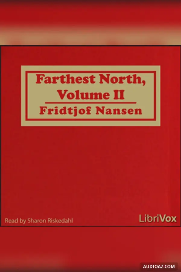 Farthest North, Volume II