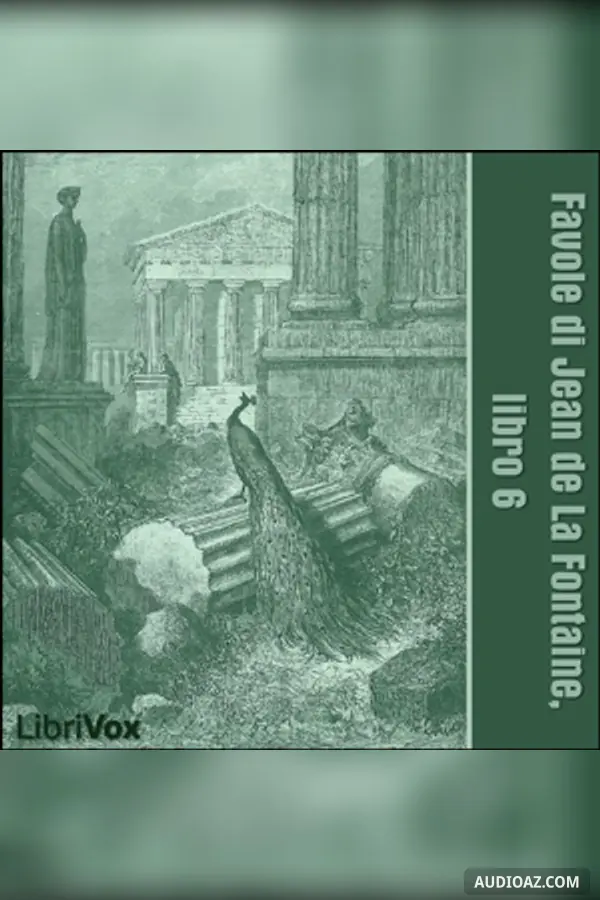 Favole di Jean de La Fontaine: Libro 06