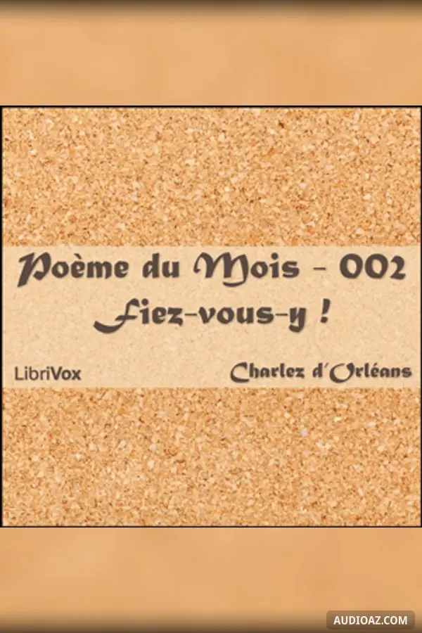 Poème du Mois - 002 Fiez vous y !