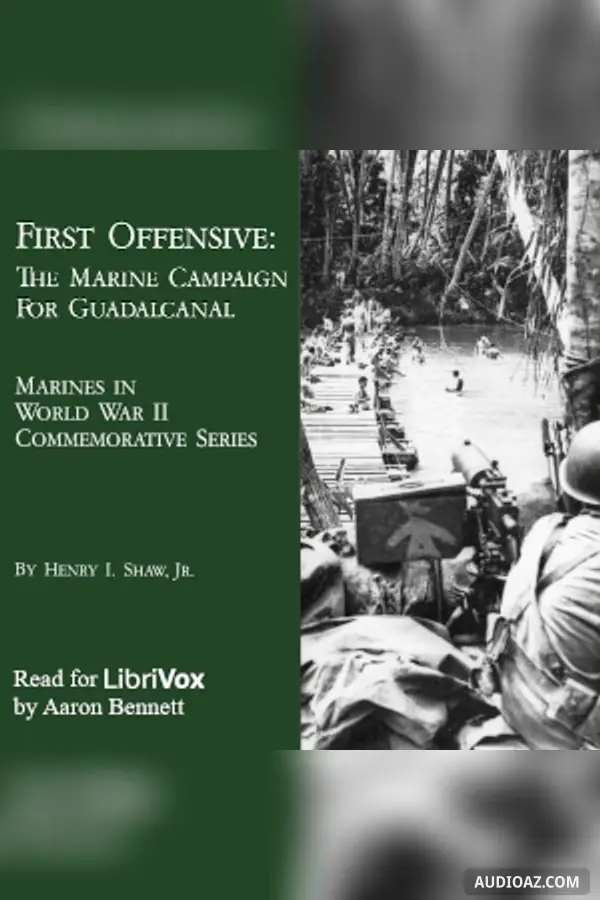 First Offensive: The Marine Campaign for Guadalcanal