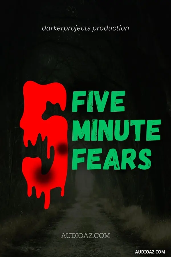 Five Minute Fears