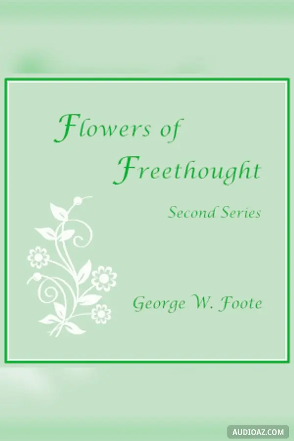 Flowers of Freethought (Second Series)