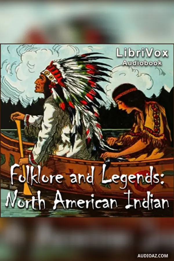 Folk-Lore and Legends: North American Indian