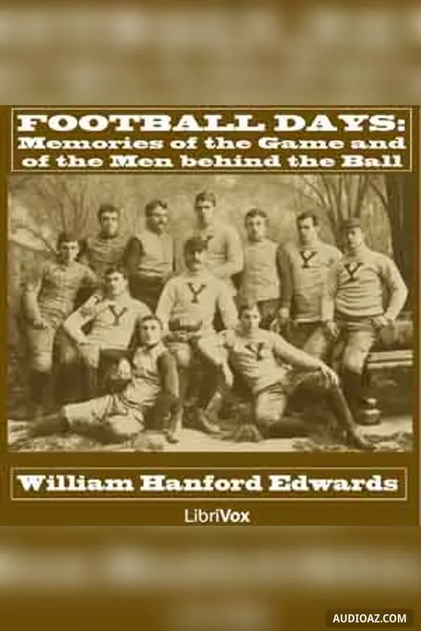 Football Days: Memories of the Game and of the Men behind the Ball
