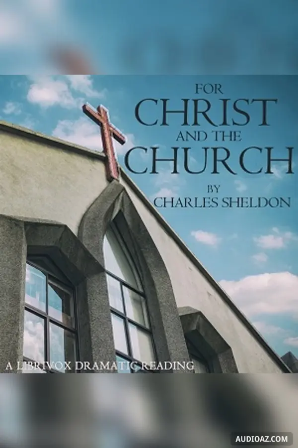 For Christ and the Church (dramatic reading)