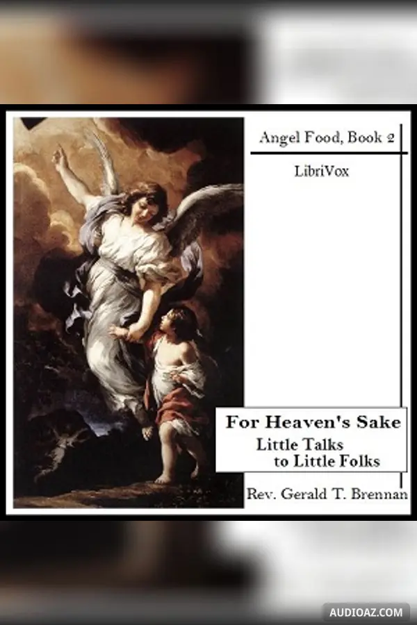 For Heaven's Sake: Little Talks to Little Folks