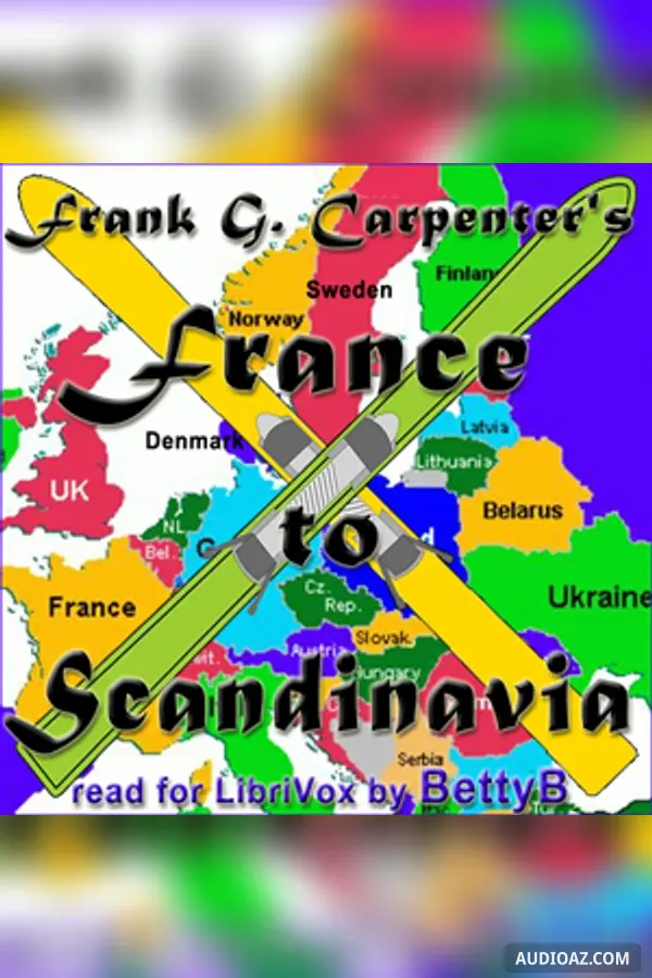 Carpenter's World Travels: France to Scandinavia