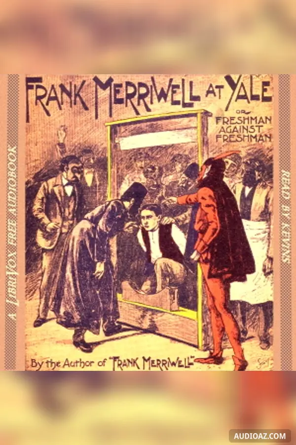 Frank Merriwell at Yale; Or, Freshman Against Freshman