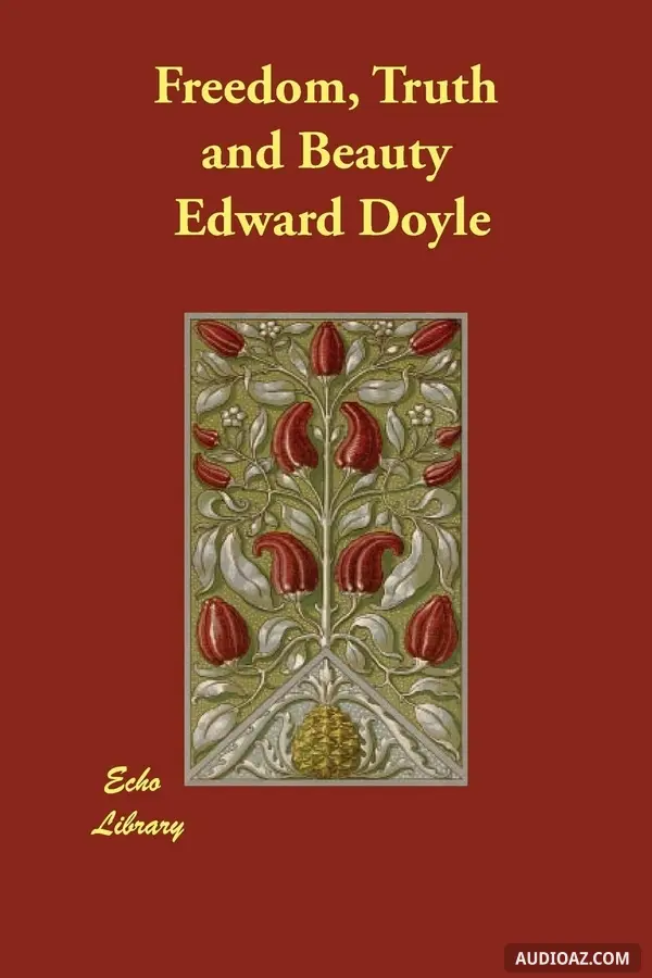 Freedom, Truth and Beauty