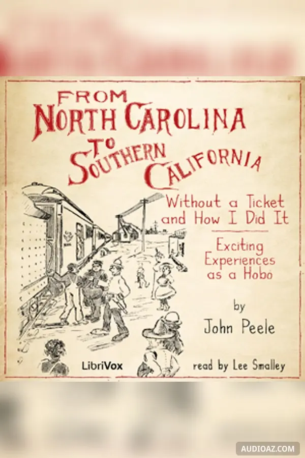 From North Carolina to Southern California Without a Ticket and How I Did It