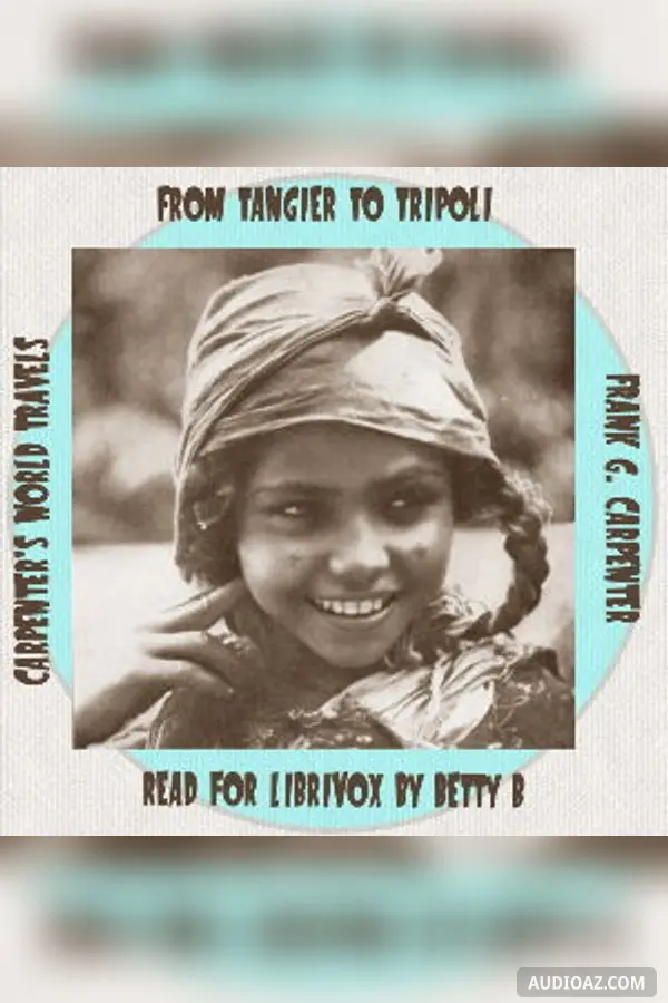 Carpenter's World Travels: From Tangier to Tripoli