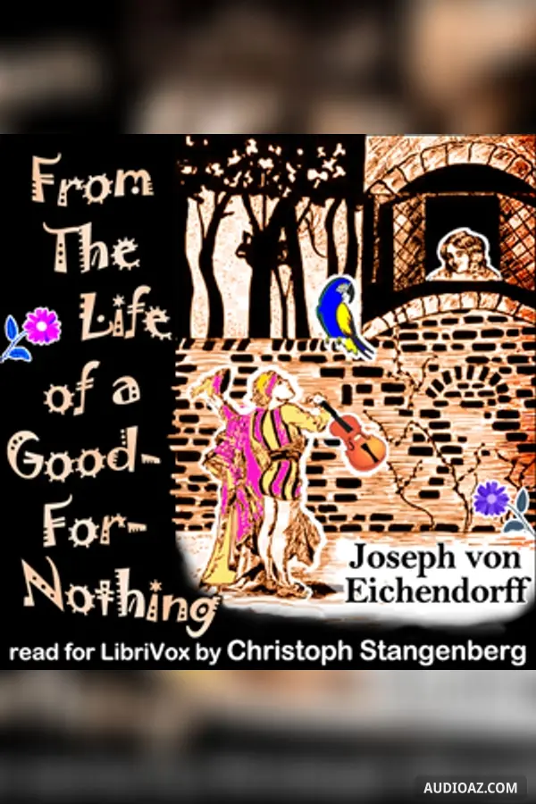 From the Life of a Good-For-Nothing