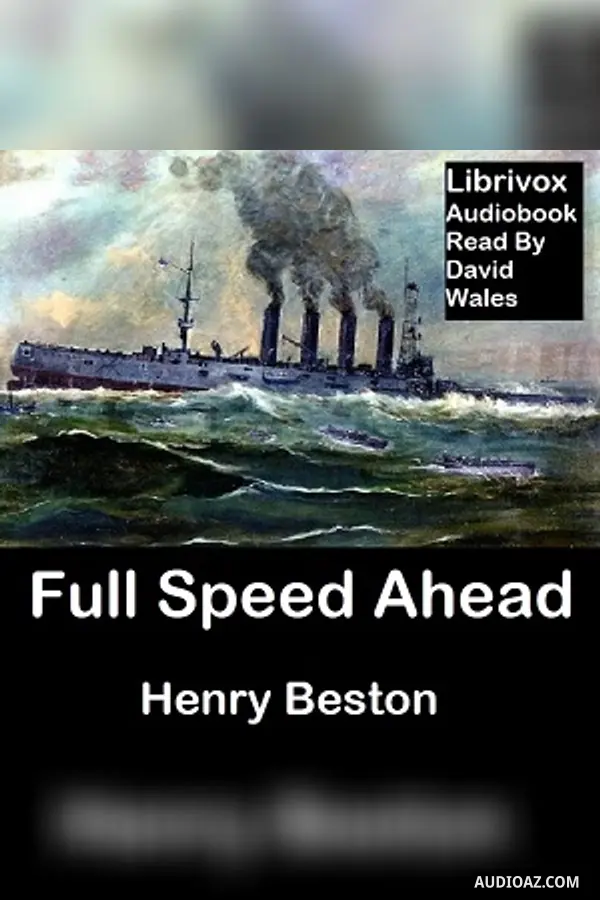 Full Speed Ahead: Tales From The Log Of A Correspondent