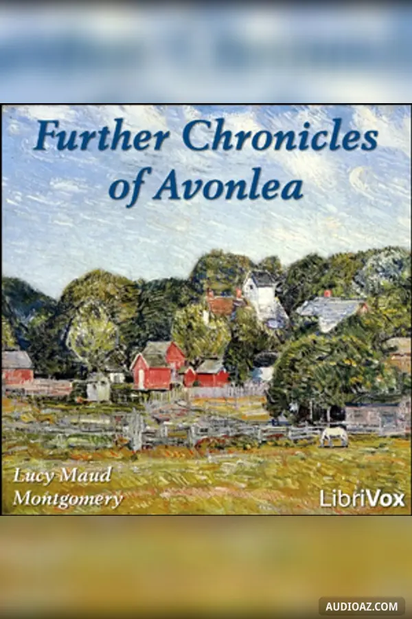 Further Chronicles of Avonlea