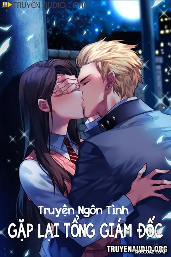 Gặp Lại Tổng Giám Đốc