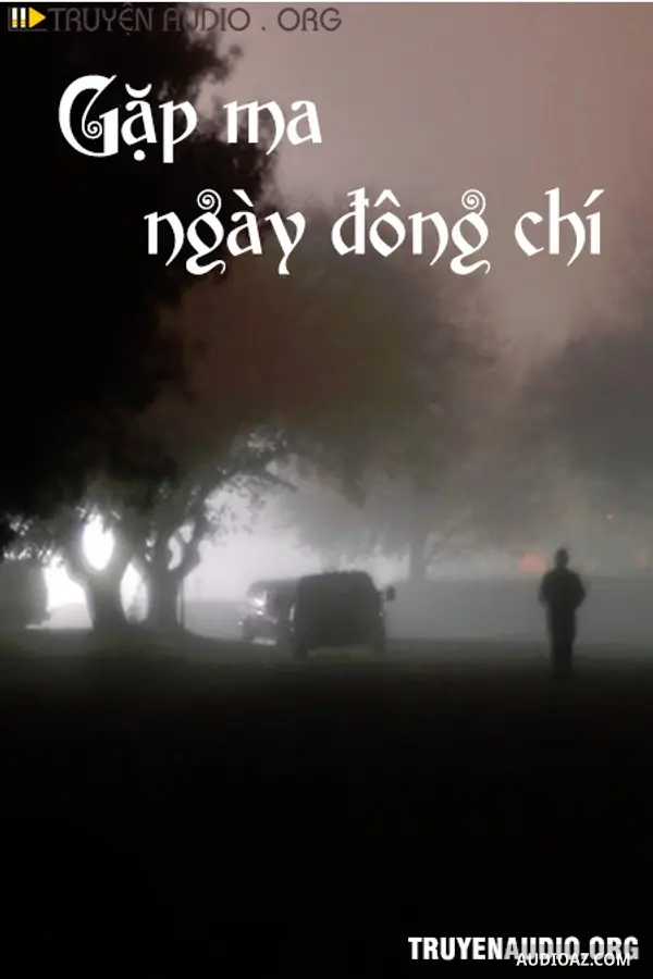 Gặp Ma Ngày Đống Chí