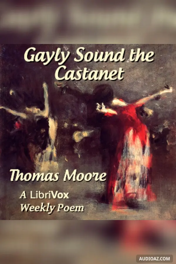 Gayly Sound the Castanet