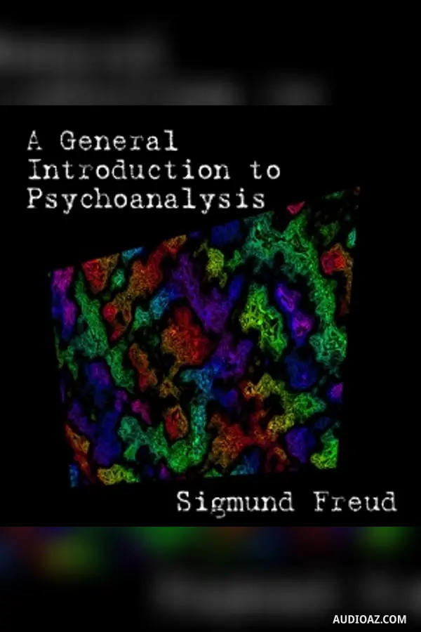 General Introduction to Psychoanalysis