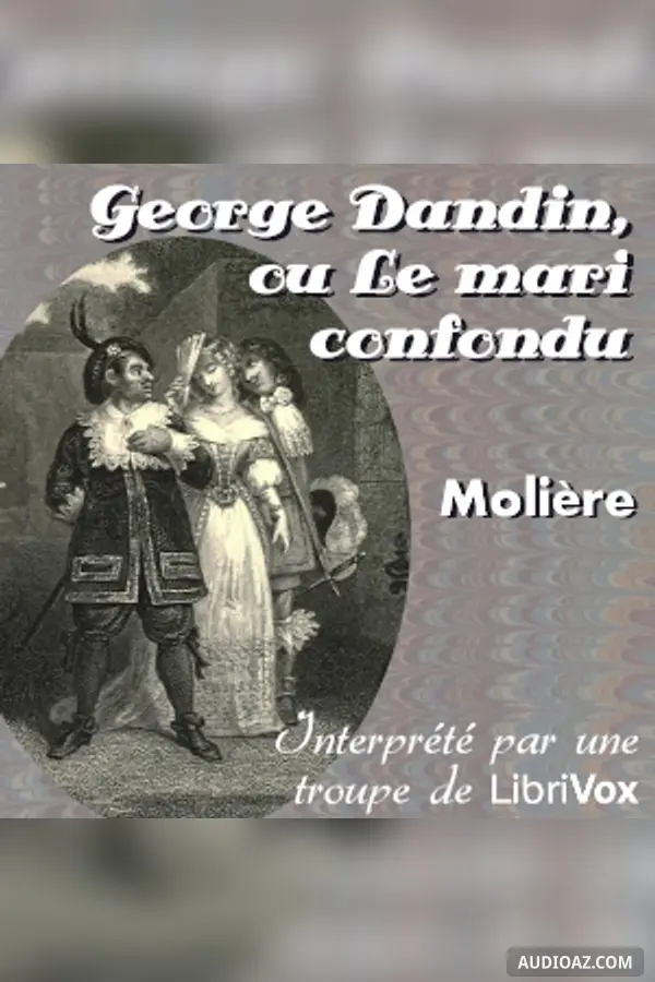 George Dandin, ou Le mari confondu