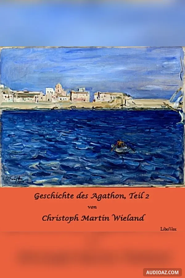 Geschichte des Agathon, Teil 2