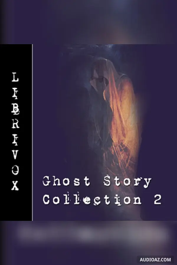 Ghost Story Collection 002