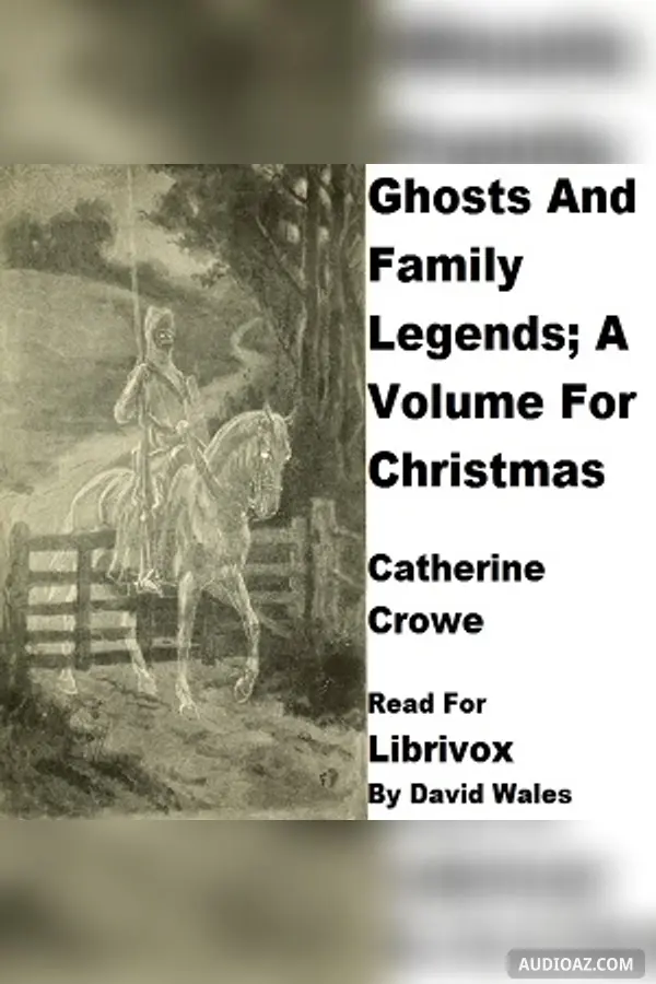 Ghosts And Family Legends; A Volume For Christmas