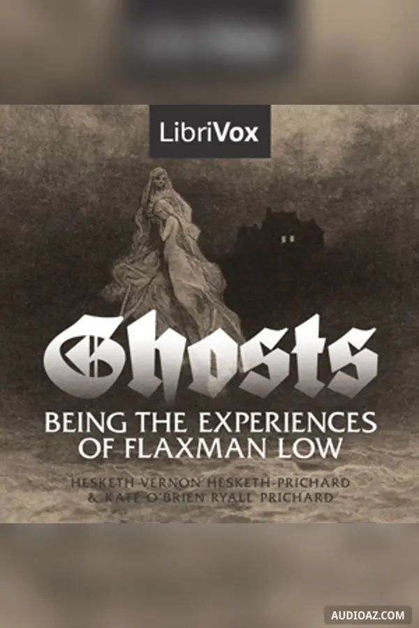 Ghosts, Being The Experiences of Flaxman Low