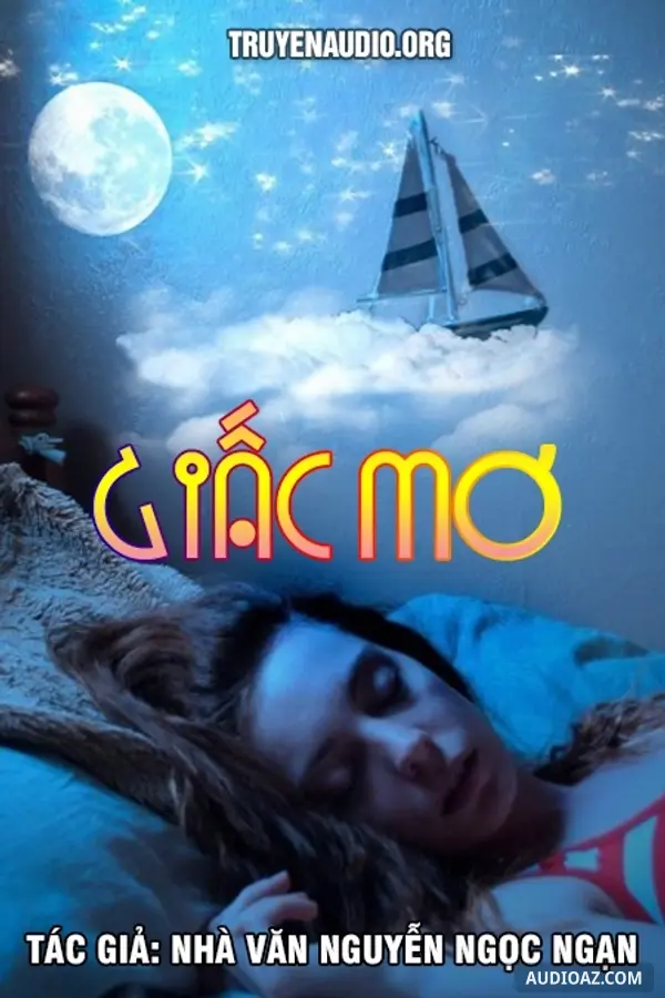 Giấc Mơ - Nguyễn Ngọc Ngạn
