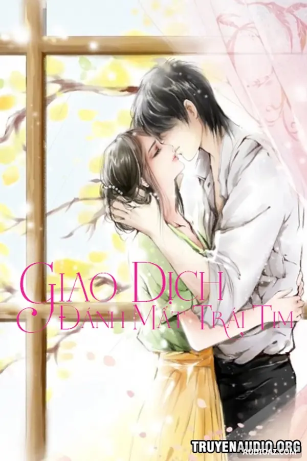 Giao Dịch Đánh Mất Trái Tim