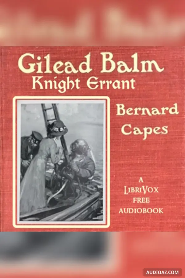 Gilead Balm, Knight Errant