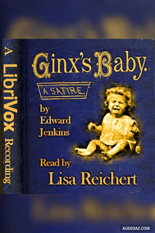 Ginx's Baby: His Birth and Other Misfortunes
