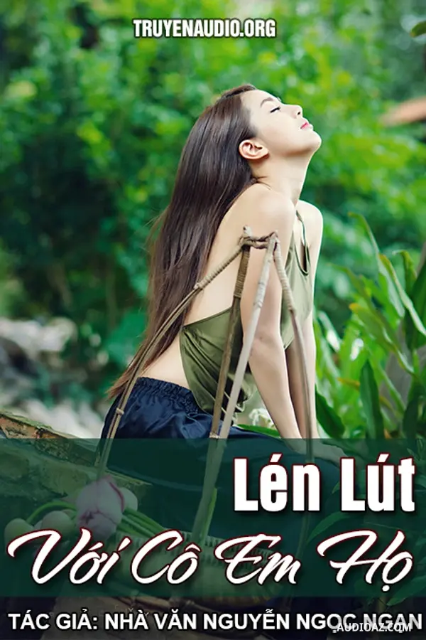 Gỡ Gạc Với Cô Em Họ Có Chồng - Nguyễn Ngọc Ngạn