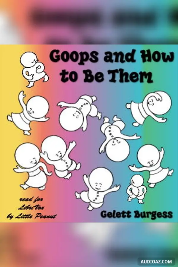 Goops and How to Be Them