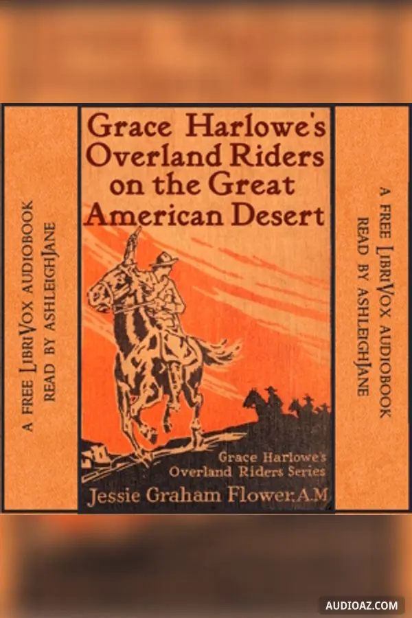 Grace Harlowe's Overland Riders on the Great American Desert